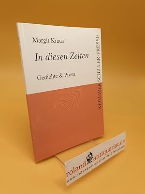 Seller image for In diesen Zeiten ; Gedichte & Prosa for sale by Roland Antiquariat UG haftungsbeschrnkt