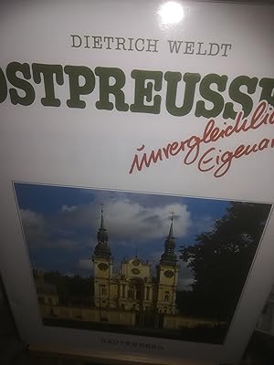 Bild des Verkufers fr Ostpreussen, unvergleichliche Eigenart zum Verkauf von Verlag Robert Richter