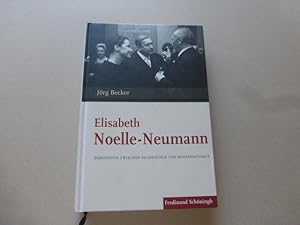 Elisabeth Noelle-Neumann. Demoskopin zwischen NS-Ideologie und Konservatismus.