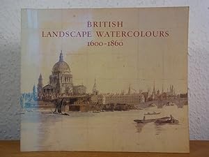 Bild des Verkufers fr British Landscape Watercolours 1600 - 1860 [English Edition] zum Verkauf von Antiquariat Weber