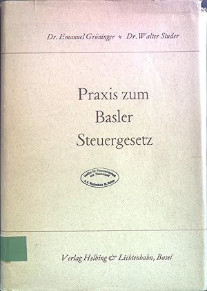 Bild des Verkufers fr Praxis zum Basler Steuergesetz. zum Verkauf von books4less (Versandantiquariat Petra Gros GmbH & Co. KG)