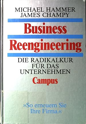 Bild des Verkufers fr Business reengineering : die Radikalkur fr das Unternehmen. zum Verkauf von books4less (Versandantiquariat Petra Gros GmbH & Co. KG)