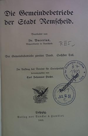 Bild des Verkufers fr Die Gemeindebetriebe der Stadt Remscheid. Schriften des Vereins fr Sozialpolitik, Bd. 129,6: Gemeindebetriebe, Bd. 2, Teil 6 zum Verkauf von books4less (Versandantiquariat Petra Gros GmbH & Co. KG)