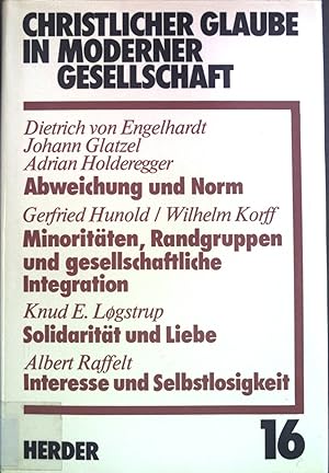 Imagen del vendedor de Abweichung und Norm. Minoritten, Randgruppen und gesellschaftliche Integration. Solidaritt und Liebe. Interesse und Selbstlosigkeit. Christlicher Glaube in moderner Gesellschaft ; Teilbd. 16 a la venta por books4less (Versandantiquariat Petra Gros GmbH & Co. KG)