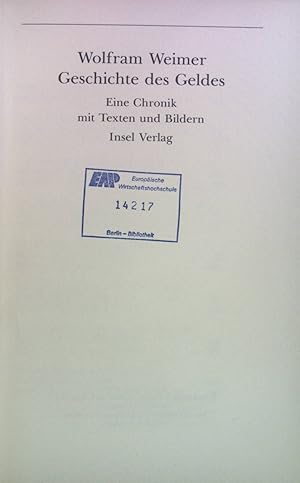 Bild des Verkufers fr Geschichte des Geldes : eine Chronik mit Texten und Bildern. zum Verkauf von books4less (Versandantiquariat Petra Gros GmbH & Co. KG)