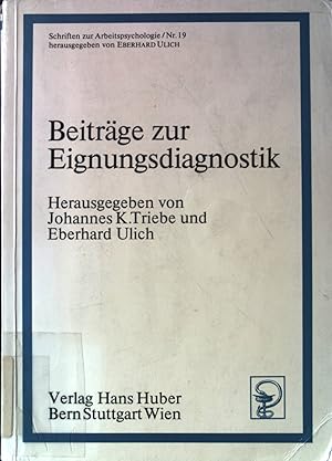 Beiträge zur Eignungsdiagnostik. Schriften zur Arbeitspsychologie ; Nr. 19.