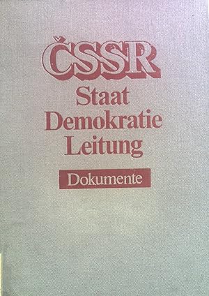 Bild des Verkufers fr CSSR : Staat, Demokratie, Leitung ; Dokumente. zum Verkauf von books4less (Versandantiquariat Petra Gros GmbH & Co. KG)