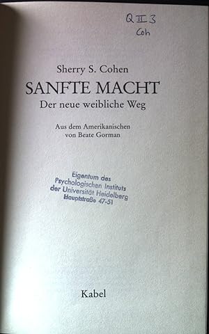 Bild des Verkäufers für Sanfte Macht : der neue weibliche Weg. zum Verkauf von books4less (Versandantiquariat Petra Gros GmbH & Co. KG)