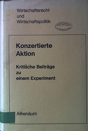 Imagen del vendedor de Konzertierte Aktion: Kritische Beitrge zu einem Experiment. Wirtschaftsrecht und Wirtschaftspolitik, Band 19 a la venta por books4less (Versandantiquariat Petra Gros GmbH & Co. KG)