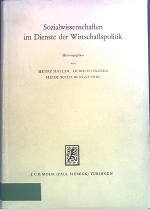 Seller image for Sozialwissenschaften im Dienste der Wirtschaftspolitik : Wilhelm Bickel zum 70. Geburtstag. for sale by books4less (Versandantiquariat Petra Gros GmbH & Co. KG)