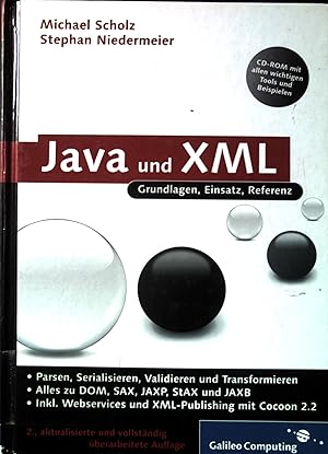 Imagen del vendedor de Java und XML : Grundlagen, Einsatz, Referenz ; [Parsen, Serilisieren, Validieren und Trasformieren ; alles zu DOM, SAX, JAXP, StAX und JAXB ; inkl. Webservices und XML-Publishing mit Cocoon 2.2 ; CD-ROM mit allen wichtigen Tools und Beispielen]. Galileo computing. a la venta por books4less (Versandantiquariat Petra Gros GmbH & Co. KG)