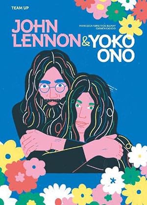 Seller image for Team Up: John Lennon & Yoko Ono (Hardcover) for sale by Grand Eagle Retail