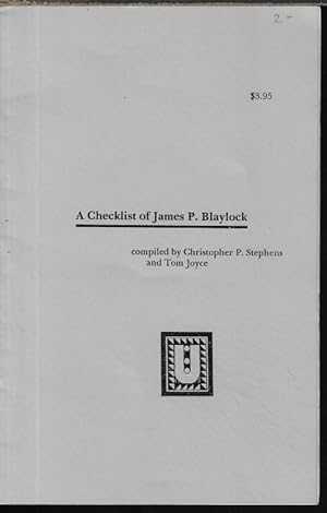 Image du vendeur pour A CHECKLIST OF JAMES P. BLAYLOCK mis en vente par Books from the Crypt