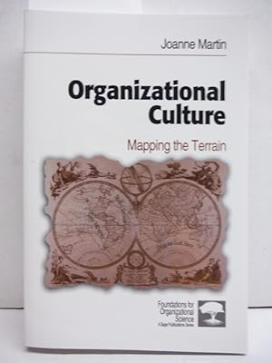 Organizational Culture: Mapping the Terrain (Foundations for Organizational Science)