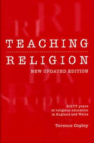 Image du vendeur pour Teaching Religion: Sixty Years of Religious Education in England and Wales (Paperback) mis en vente par CitiRetail
