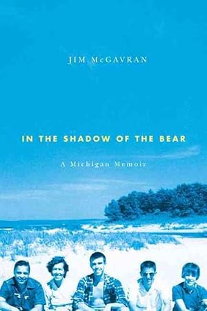 Seller image for In the Shadow of the Bear: A Michigan Memoir (Paperback) for sale by CitiRetail