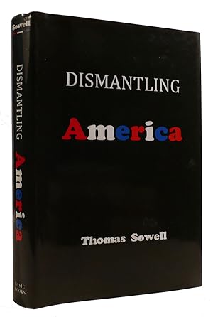Seller image for DISMANTLING AMERICA AND OTHER CONTROVERSIAL ESSAYS for sale by Rare Book Cellar
