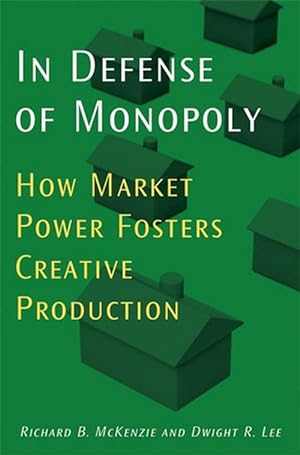 Seller image for In Defense of Monopoly (Hardcover) for sale by CitiRetail