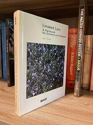 LINSEED LAW A HANDBOOK FOR GROWERS AND ADVISERS