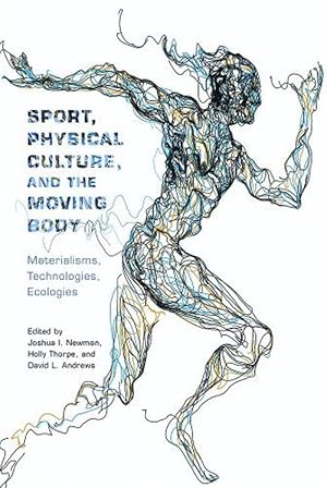 Seller image for Sport, Physical Culture, and the Moving Body (Paperback) for sale by CitiRetail