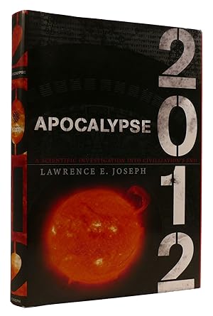 Seller image for APOCALYPSE 2012: A SCIENTIFIC INVESTIGATION INTO CIVILIZATION'S END for sale by Rare Book Cellar