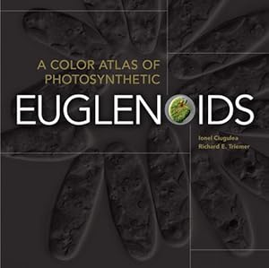 Bild des Verkufers fr A Color Atlas of Photosynthetic Euglenoids (Hardcover) zum Verkauf von CitiRetail