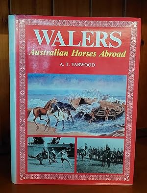 Imagen del vendedor de WALERS Australian Horses Abroad a la venta por M. & A. Simper Bookbinders & Booksellers