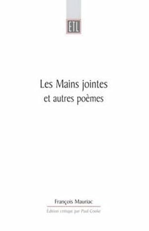 Image du vendeur pour Les Mains Jointes Et Autres Poemes 1905-1932: A Critical Edition (Paperback) mis en vente par CitiRetail
