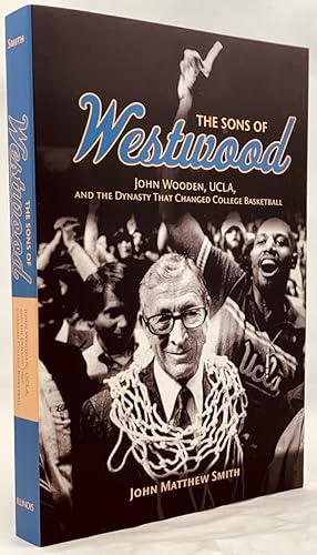 Seller image for The Sons of Westwood : John Wooden, UCLA, and the Dynasty That Changed College Basketball for sale by Zach the Ripper Books