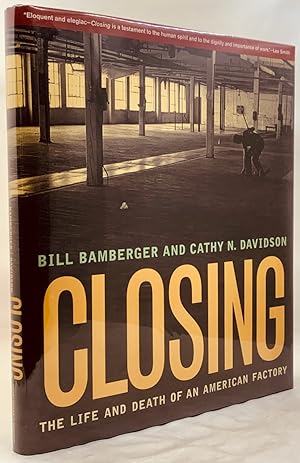 Seller image for Closing: The Life and Death of an American Factory for sale by Zach the Ripper Books