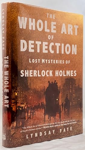 The Whole Art of Detection: Lost Mysteries of Sherlock Holmes