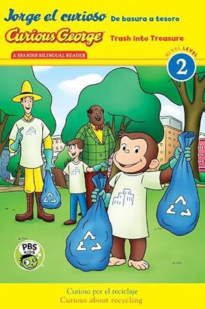 Seller image for Curious George: Trash into Treasure (GLR Level 2 Bilingual) (Paperback) for sale by AussieBookSeller
