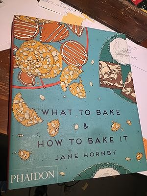 Seller image for What to Bake & How to Bake It for sale by Bristlecone Books  RMABA