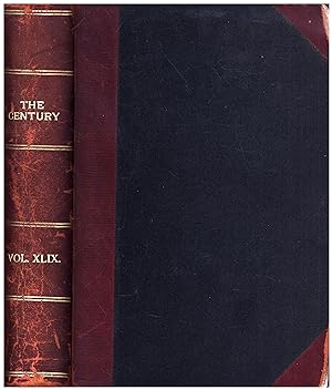 Image du vendeur pour The Century Illustrated Monthly Magazine. / November 1894, to April 1895 / Vol. XLIX New Series Vol. XXVII (INCLUDING THOMAS COMMERFORD MARTIN ON NIKOLA 'TESLA'S OSCILLATOR AND OTHER INVENTIONS') mis en vente par Cat's Curiosities