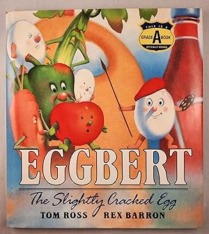 Bild des Verkufers fr Eggbert The Slightly Cracked Egg zum Verkauf von WellRead Books A.B.A.A.