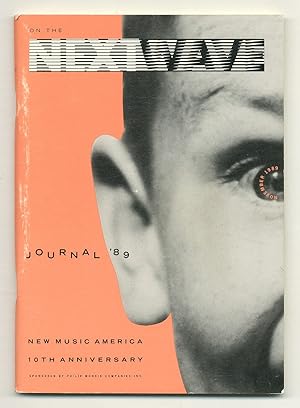 Image du vendeur pour Next Wave: Journal '89. New Music America mis en vente par Between the Covers-Rare Books, Inc. ABAA