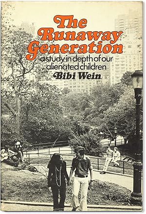 The Runaway Generation: a Study in Depth of Our Alienated Children