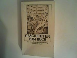 Bild des Verkufers fr Geschichten vom Buch. Eine Sammlung zum Verkauf von ANTIQUARIAT FRDEBUCH Inh.Michael Simon