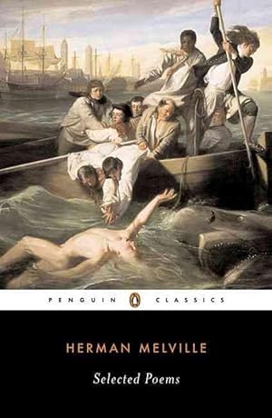 Imagen del vendedor de Herman Melville: Selected Poems (Paperback) a la venta por Grand Eagle Retail