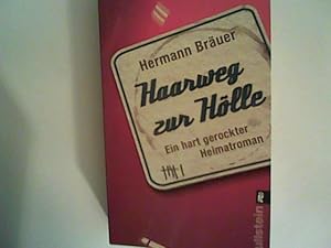 Imagen del vendedor de Haarweg zur Hlle: Ein hart gerockter Heimatroman a la venta por ANTIQUARIAT FRDEBUCH Inh.Michael Simon