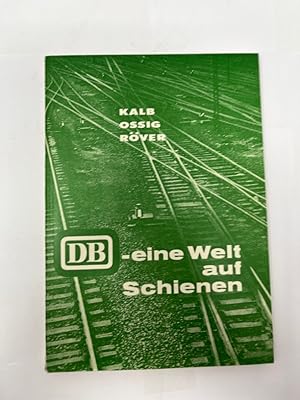 Seller image for DB, eine Welt auf Schienen for sale by Antiquariat REDIVIVUS