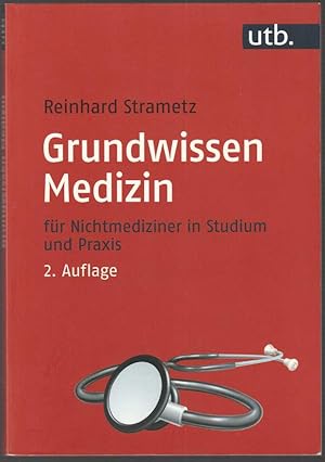 Seller image for Grundwissen Medizin fr Nichtmediziner in Studium und Praxis. 2., berarbeitete und erweiterte Auflage. for sale by Antiquariat Dennis R. Plummer
