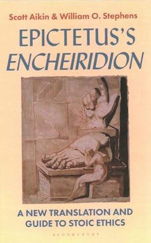 Immagine del venditore per Epictetus?s Encheiridion : A New Translation and Guide to Stoic Ethics venduto da GreatBookPrices