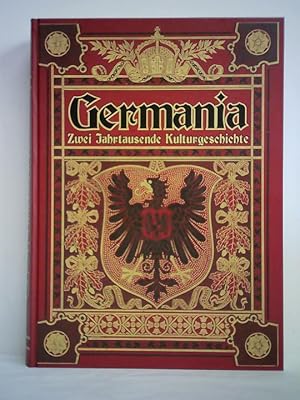 Germania. Zwei Jahrtausende deutsche Kulturgeschichte