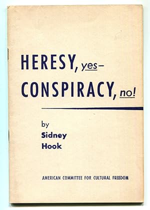 Heresy, Yes -- Conspiracy, No!