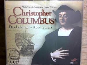 Christopher Columbus " Das Leben des Abenteuers " Historisches Hörspiel " ( 6 CD Box )