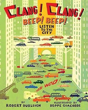 Seller image for Clang! Clang! Beep! Beep!: Listen to the City (Hardcover) for sale by AussieBookSeller