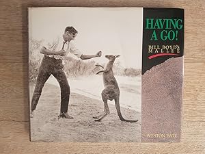 Imagen del vendedor de Having a Go! : Bill Boyd's Mallee a la venta por masted books