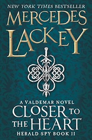 Seller image for CLOSER TO THE HEART Paperback Novel (Mercedes Lackey - 1st Paperback Edition - 2015) for sale by Comics Monster