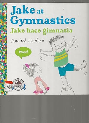 Image du vendeur pour JAKE AT GYMNASTICS JAKE HACE GIMNASIA (2014 EDITION SPANISH AND ENGLISH BOTH IN ONE BOOK) mis en vente par TuosistBook